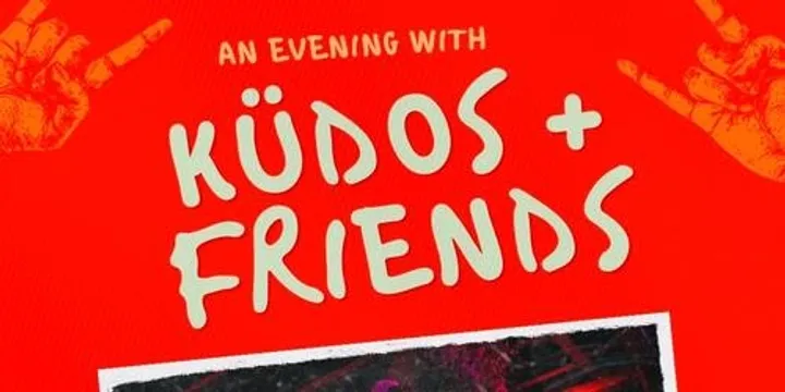 KÜDOS AND FRIENDS