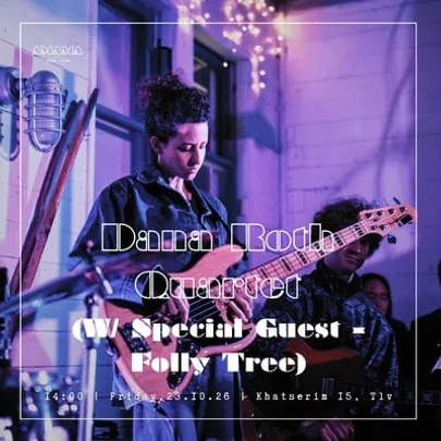 *Dana Roth Quartet w/ Special Guest – Folly Tree*