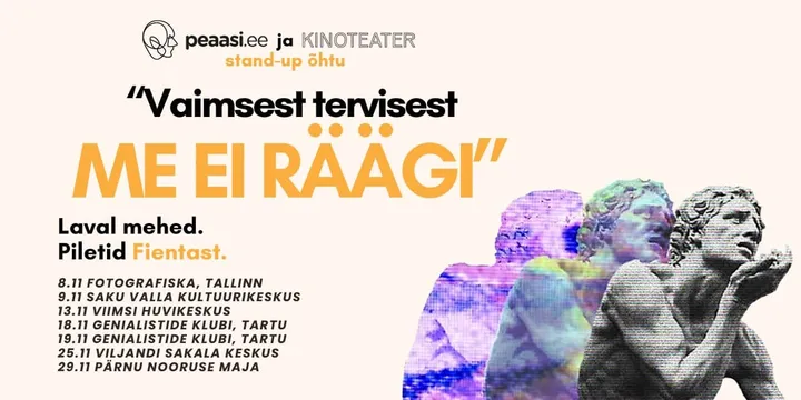 Peaasi.ee/Kinoteater. Tavalised Eesti mehed laval stand-up etendusega "Vaimsest tervisest me ei räägi"