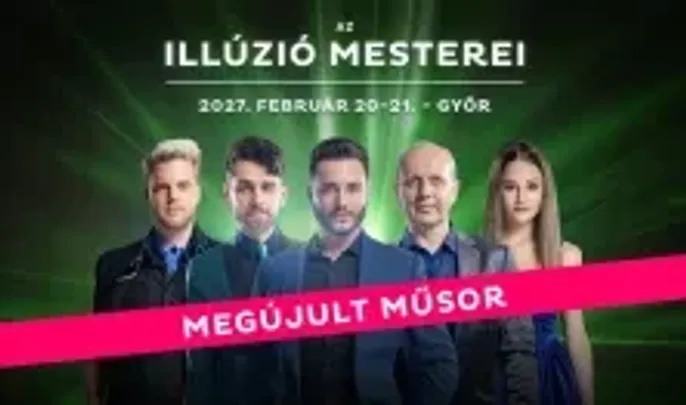 Az Illúzió Mesterei - Győr