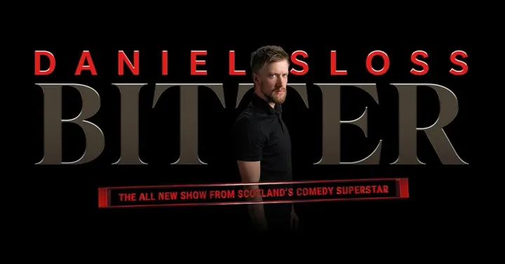Daniel Sloss: BITTER (Brand New Tour!)