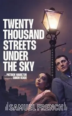 Twenty Thousand Streets Under the Sky Playtext