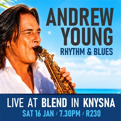 ANDREW YOUNG live in Knysna