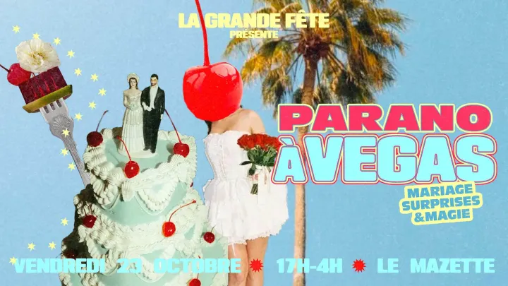 LA GRANDE FÊTE : Parano à Vegasss !
