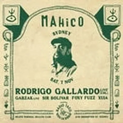 MAHICO PRESENTS: RODRIGO GALLARDO (CHL)