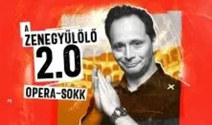 A zenegyűlölő 2.0 - Opera-sokk - Danubia Zenekar