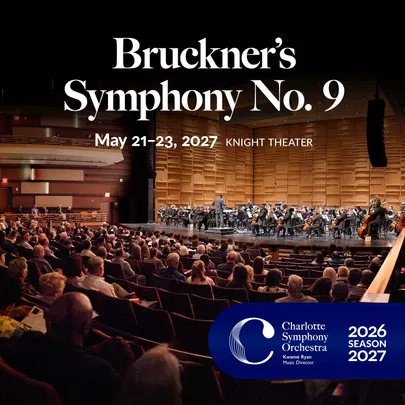 Charlotte Symphony: Bruckner’s Symphony No. 9