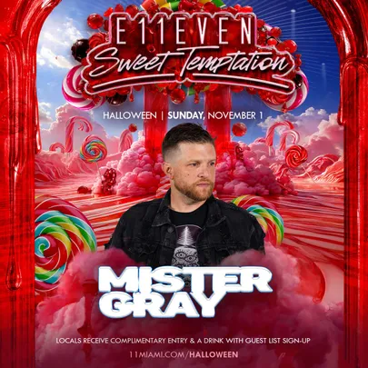 E11EVEN Halloween Week ft Mister Gray