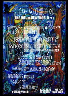 NEW WORLD XI: Cyst [live] / Exploited Body / Alexi Shell [live] / Stolen Velour [live] + MORE