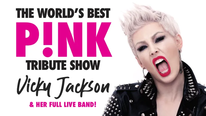 💗 THE WORLD'S No.1 P!NK SHOW LIVE - starring VICKY JACKSON