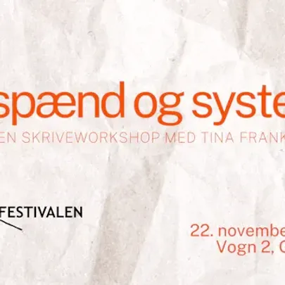 Skriveworkshop: Benspænd og systemer
