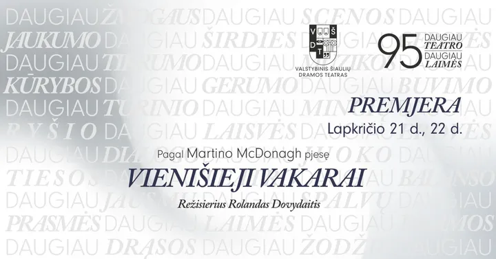 VŠDT premjera | VIENIŠIEJI VAKARAI | rež. R. Dovydaitis