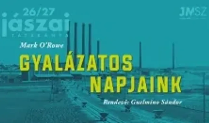 Mark O’Rowe: Gyalázatos napjaink