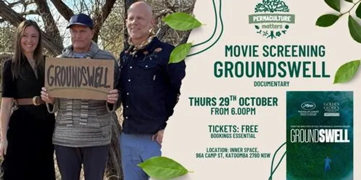 Movie Screening GROUNDSWELL Documentary - Hosted by Permaculture Matters