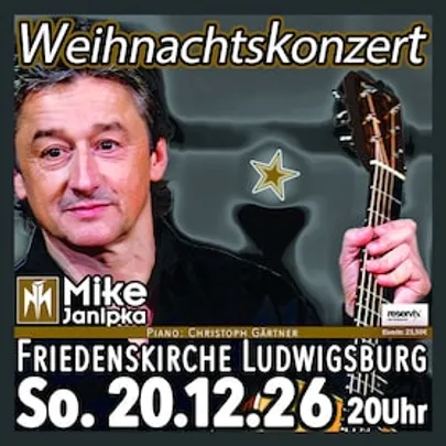 Mike Janipka - Weihnachtskonzert - Musik und Gesang zum Fest der Liebe