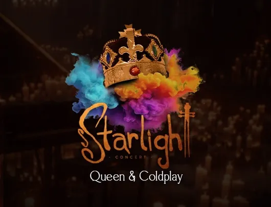 Starlight Concert | Queen & Coldplay