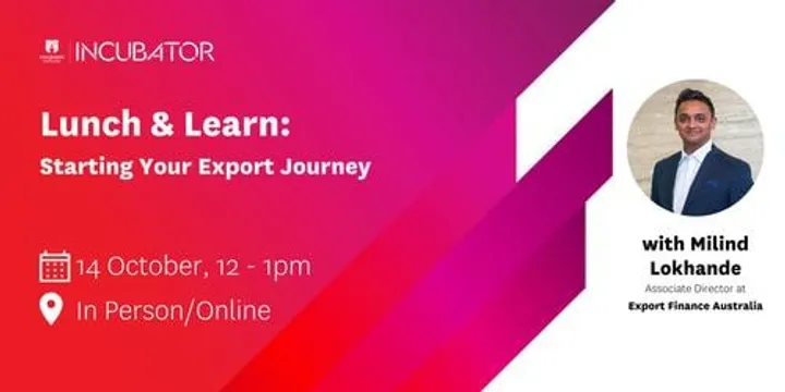 MQ Incubator Lunch & Learn: Starting Your Export Journey