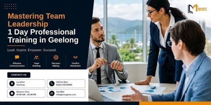 Mastering Team Leadership: 1 Day Professional Training in Geelong