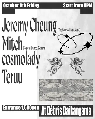 Jeremy Cheung [Typhoon 8, HongKong] / Mitch [Repeat Dance, Narrm] / cosmolady / Teruu