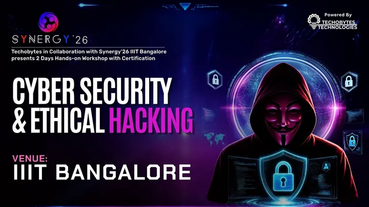 Cyber Security with Ethical Hacking | 2 Days Workshop at IIIT Bangalore