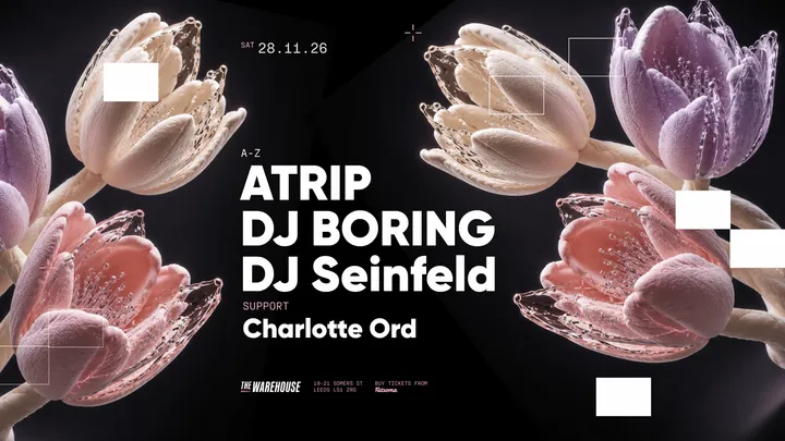 The Warehouse: ATRIP, DJ BORING, DJ Seinfeld + Charlotte Ord