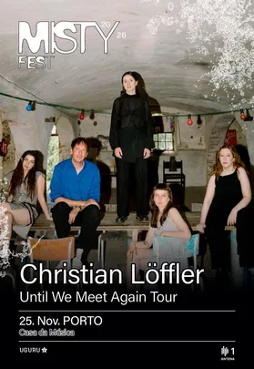 CHRISTIAN LOFFLER | MISTY FEST