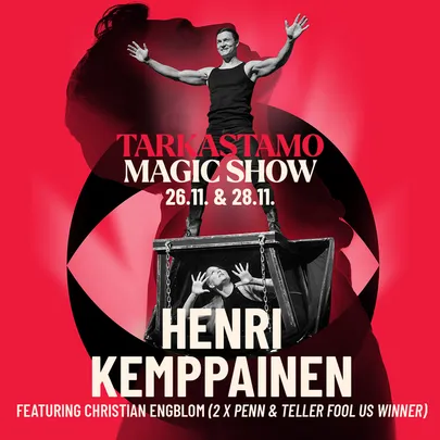 TARKASTAMO MAGIC SHOW: Henri Kemppainen featuring Christian Engblom