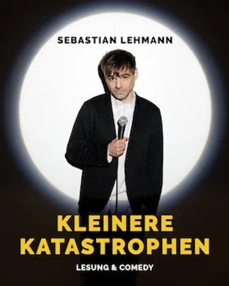 Sebastian Lehmann - „Kleine Katastrophen“