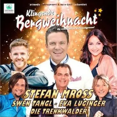 Klingende Bergweihnacht mit Stefan Mross - Die volkstümliche Weihnachtsrevue ***