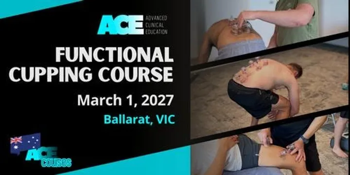 Functional Cupping Course BALLARAT VIC (1 MAR 2027)