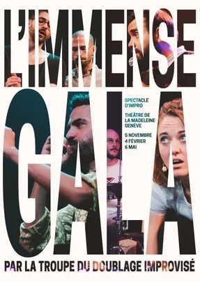 L'IMMENSE GALA par la troupe du doublage improvisé