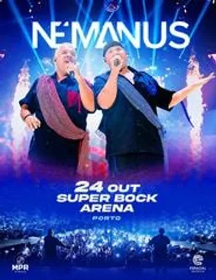 NÉMANUS – AO VIVO | SUPER BOCK ARENA