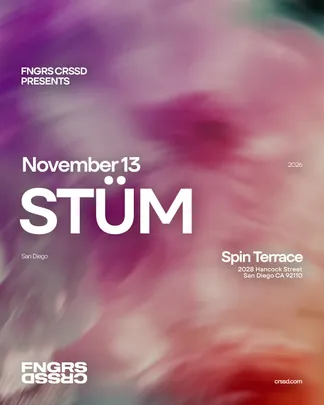 FNGRS CRSSD presents STÜM