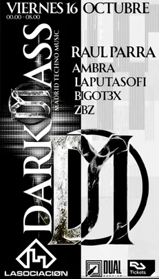 DARKMASS Lasociaciøn ||| Raul Parra • AMBRA • LAPUTASOFI • BIGOT3X • ZBZ