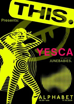 THIS. presents: Yesca