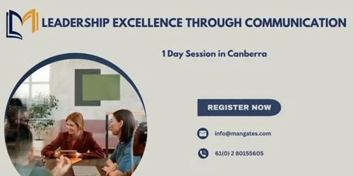Leadership Excellence Through Communication – 1 Day Course | Canberra
