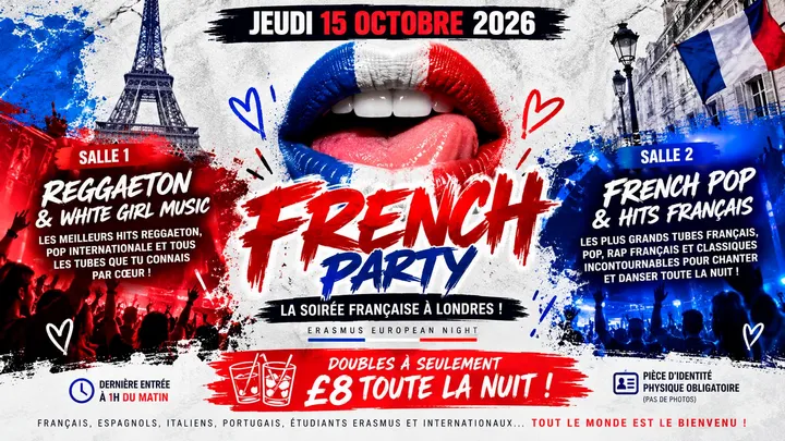 🇫🇷 FRENCH PARTY — EURASMUS EUROPEAN NIGHT 🇪🇺 🇫🇷 LA SOIRÉE FRANÇAISE À LONDRES ! 🇫🇷  French Music + White Girl Music & Reggaeton 🔥 JEUDI 15 OCTOBRE — SWAY BAR