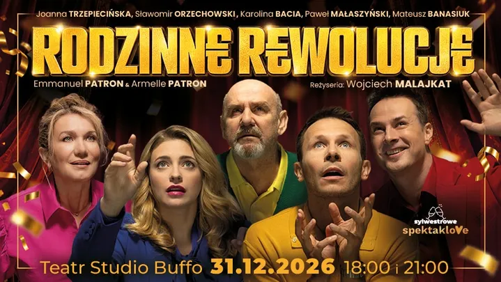 Rodzinne rewolucje - spektakl sylwestrowy