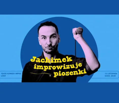 Jachimek improwizuje piosenki
