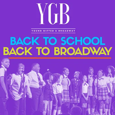 Young, Gifted &amp; Broadway