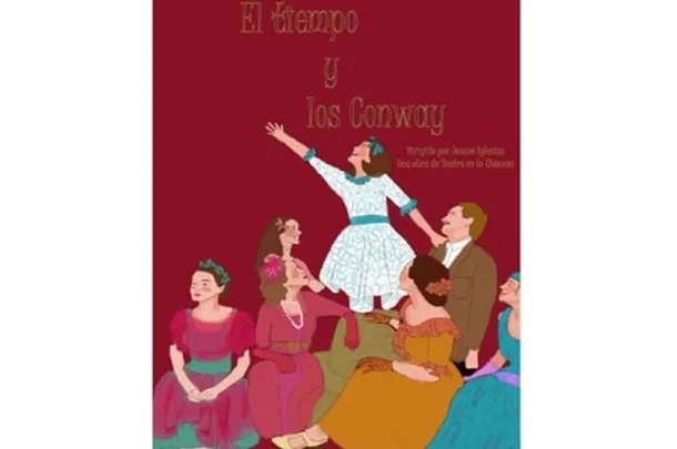 Muestra de Teatro de Aquí 2026: "EL TIEMPO Y LOS CONWAY"
