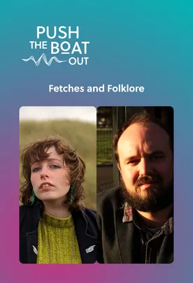 Fetches and Folklore