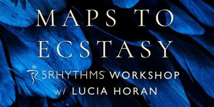 Maps to Ecstasy 5Rhythms® Waves Workshop w/ Lucia Horan in Mullumbimby