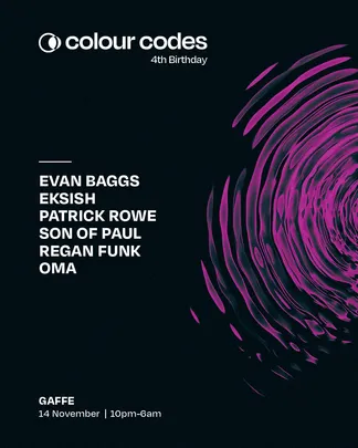Colour Codes: Evan Baggs, Eksish, Patrick Rowe, Son of Paul, Regan Funk & Oma