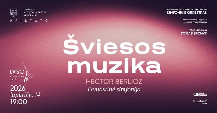 ŠVIESOS MUZIKA | Hector Berlioz Fantastinė simfonija