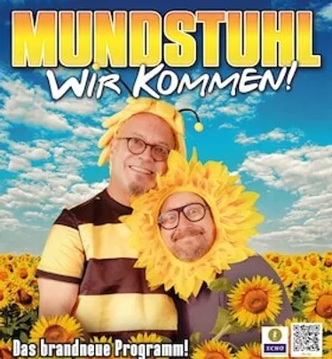 Mundstuhl - "Wir kommen!"