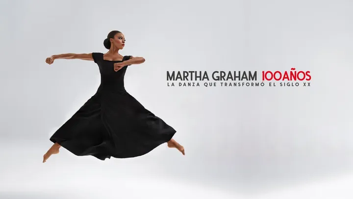 Martha Graham 100 años. - La danza que transformó el siglo XX Compañía de Danza Martha Graham