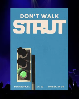 Don't Walk: Strut