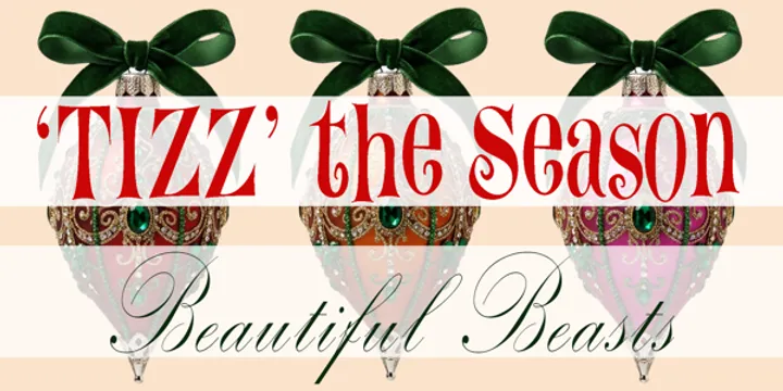 Beautiful Beasts present "TIZZ" The Season