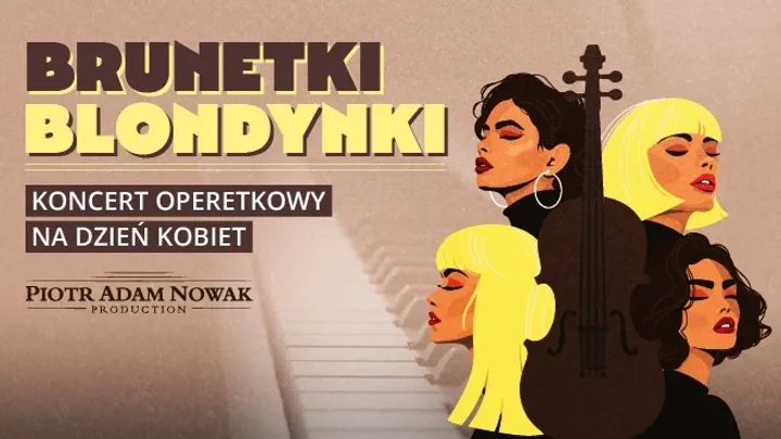 „Brunetki, blondynki” – najpiękniejsze arie i duety operetkowe